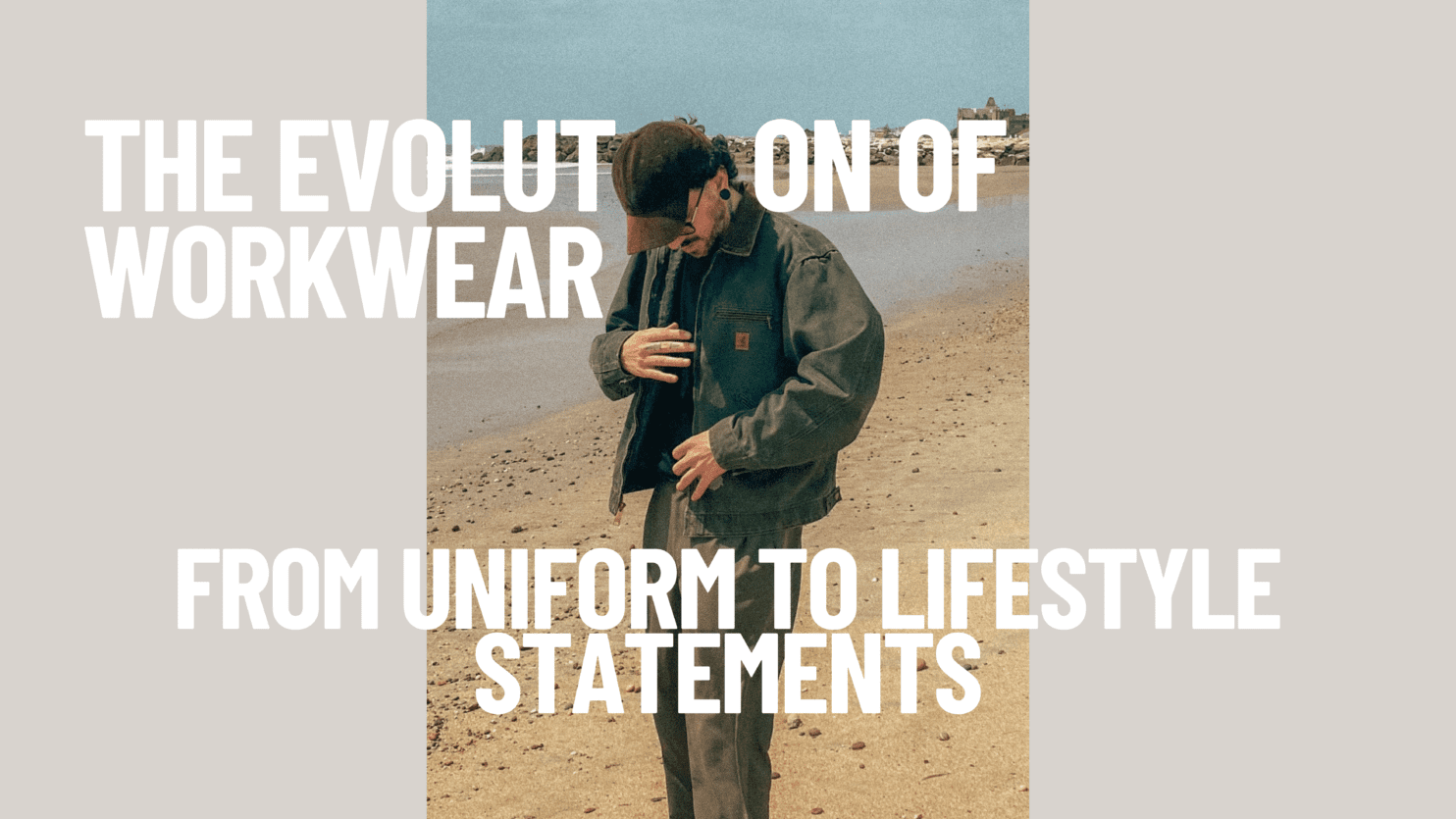 The Evolution of Workwear -From Uniforms to Lifestyle Statements
